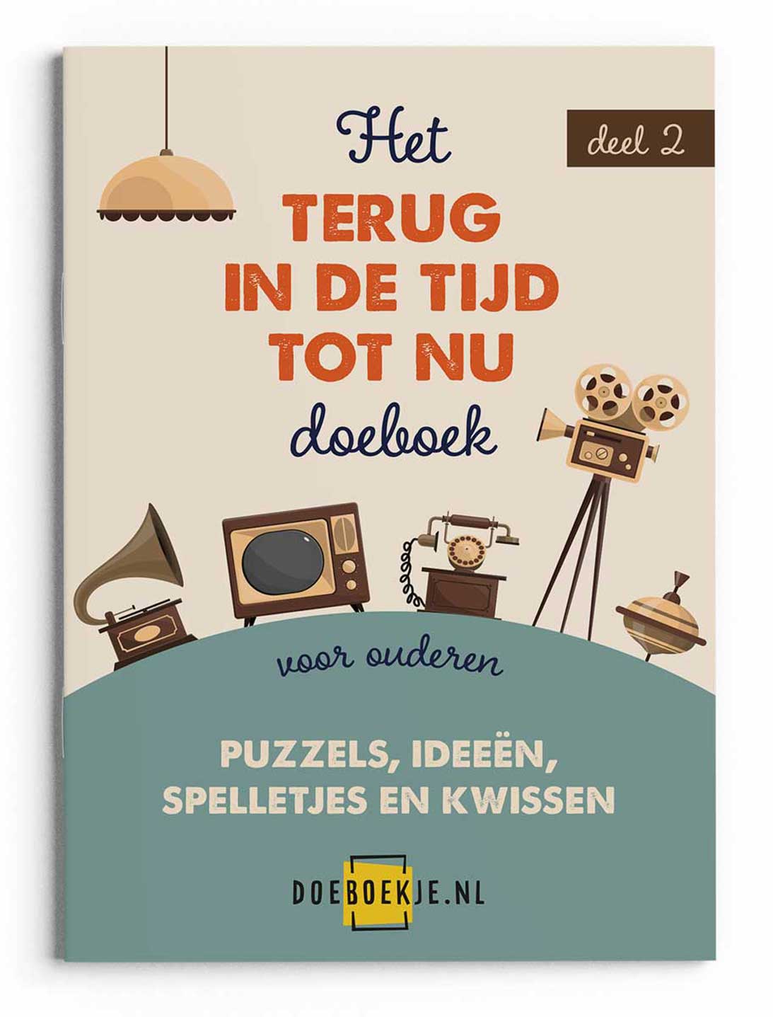 Terug in de Tijd tot Nu Doeboek Deel 2 | voor oudere senioren