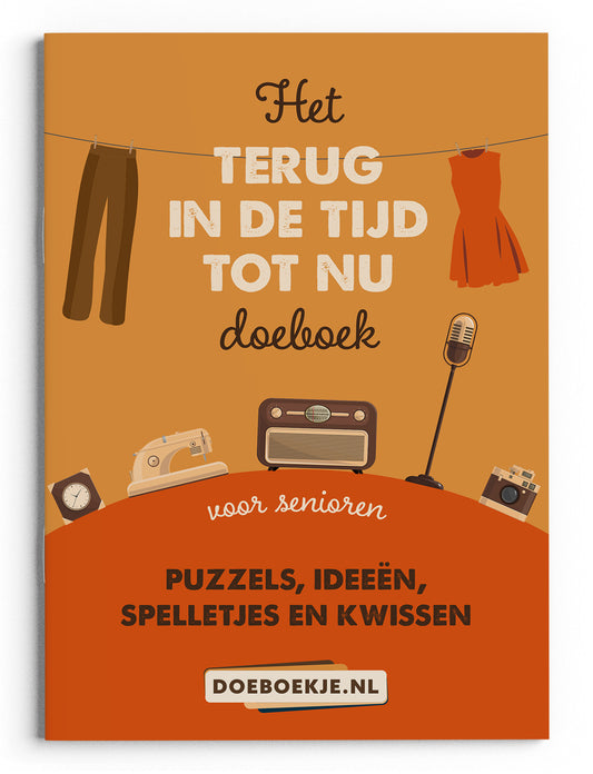 Terug in de Tijd tot Nu Doeboek deel 1 | voor senioren